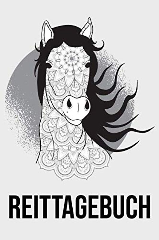 Reittagebuch: Pferde Trainingstagebuch mit vorgedruckten Seiten zum Ausfüllen - Pferdetagebuch für das Pferdetraining