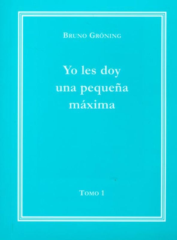 Ich gebe Ihnen eine kleine Lebensweisheit Band 1