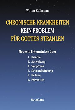 Chronische Krankheiten - Kein Problem für Gottes Strahlen
