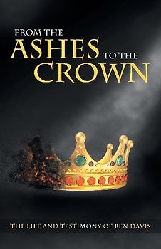 From the Ashes to the Crown
