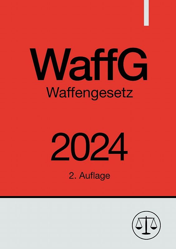 Waffengesetz - WaffG 2024