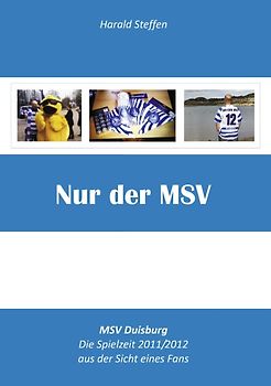 Nur der MSV. MSV Duisburg 2011/2012