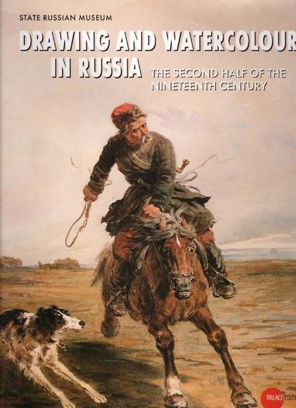 Drawing and Watercolours in Russia - The Second Half of the Nineteenth Century
