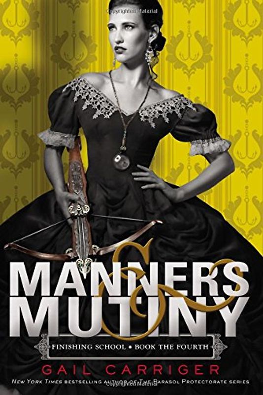 Manners & Mutiny (Finishing School, 4, Band 4)