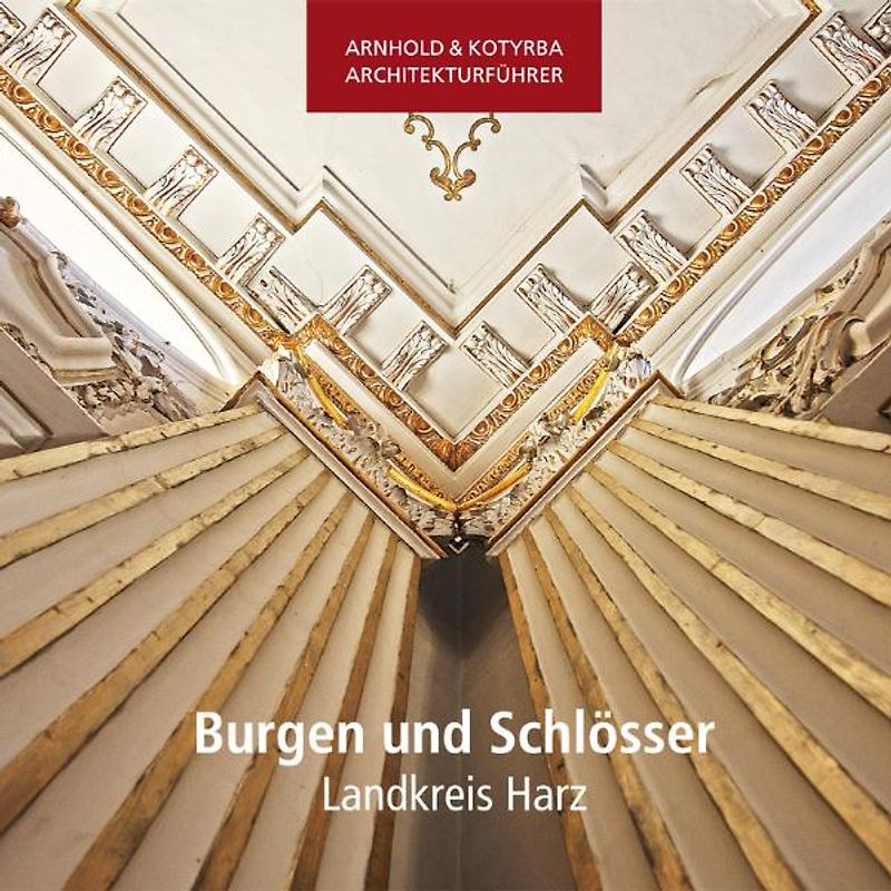 Burgen und Schlösser - Landkreis Harz