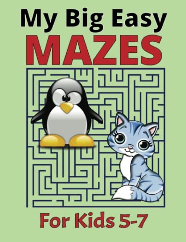 My Big Easy Mazes for Kids 5-7: Maze Puzzles for Kindergarten, Preschool, and Elementary