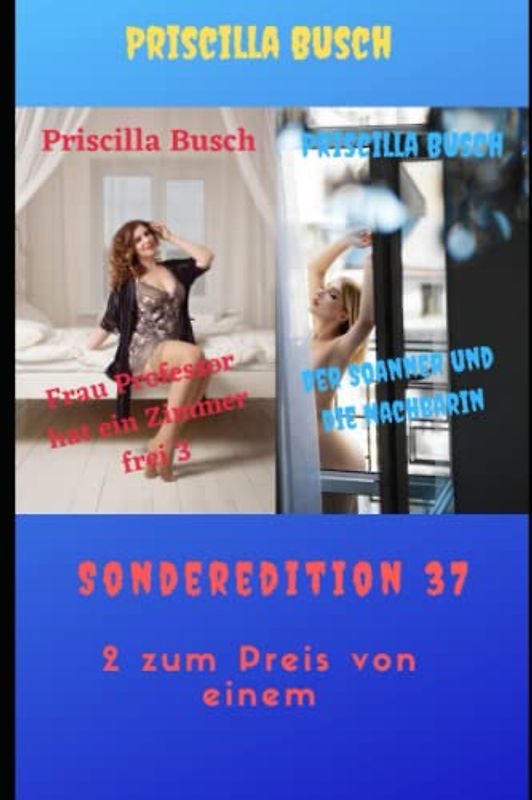 Frau Professor hat ein Zimmer frei 3/Der Spanner und die Nachbarin: Sonderedition 37
