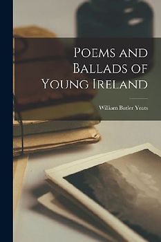 Poems and Ballads of Young Ireland