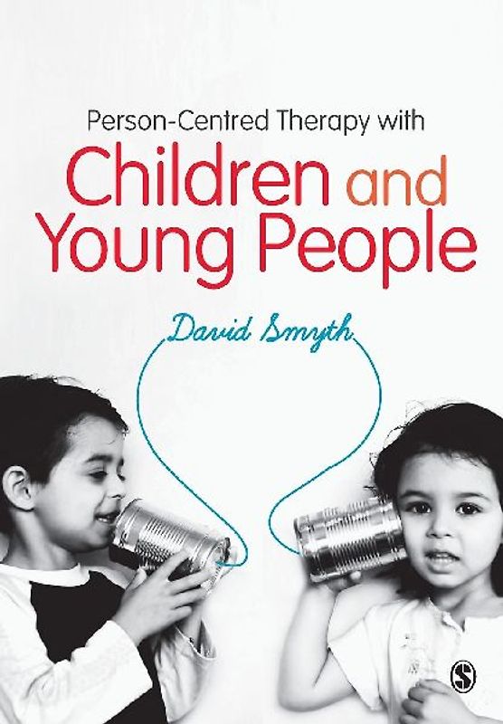 Person-Centred Therapy with Children and Young People