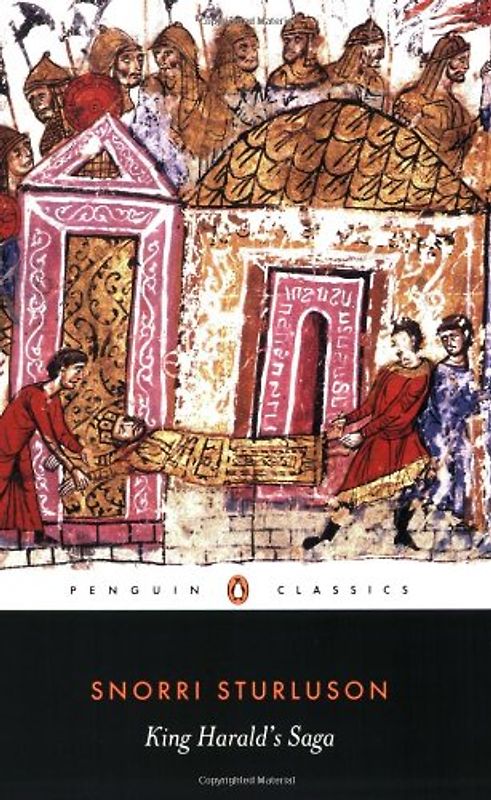 King Harald's Saga: Harald Hardradi of Norway: From Snorri Sturluson's Heimskringla (Classics) - Snorri Sturluson
