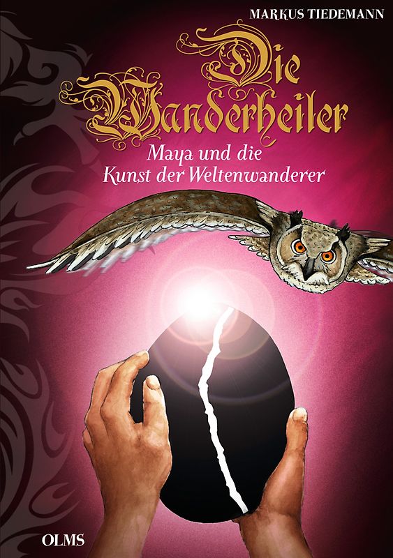 Die Wanderheiler. Maya und die Kunst der Weltenwanderer