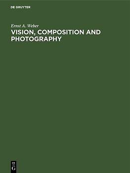 Vision, Composition and Photography