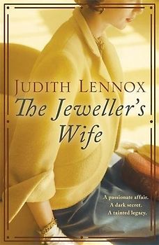 The Jeweller's Wife: A compelling tale of love, war and temptation - Judith Lennox [Paperback]