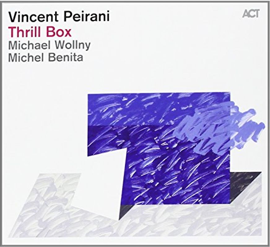 Peirani,Vincent - Thrill Box