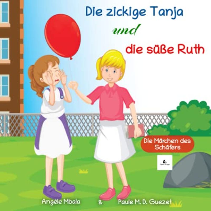 Die zickige Tanja und die süße Ruth: Die Märchen des Schäfers