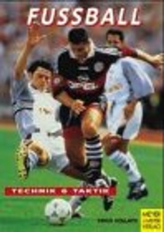 Fussballtechnik in der Praxis