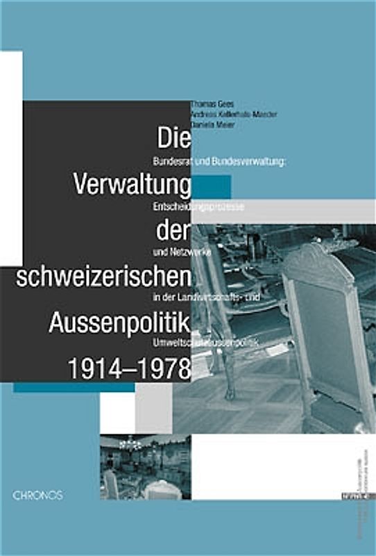 Die Verwaltung der schweizerischen Aussenpolitik 1914-1978