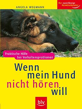 Wenn mein Hund nicht hören will