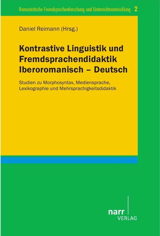 Kontrastive Linguistik und Fremdsprachendidaktik Iberoromanisch-Deutsch