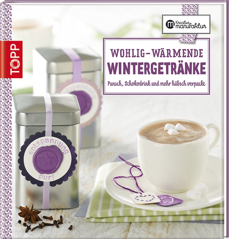 Wohlig-wärmende Wintergetränke