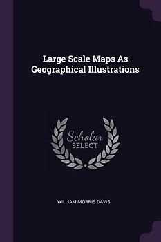 Large Scale Maps As Geographical Illustrations