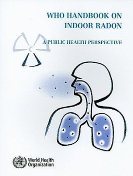 WHO Handbook on Indoor Radon