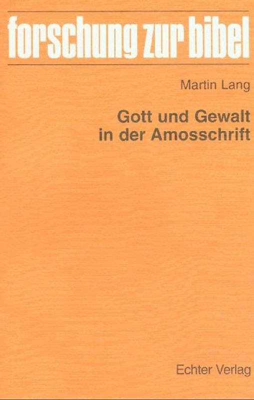 Gott und Gewalt in der Amosschrift