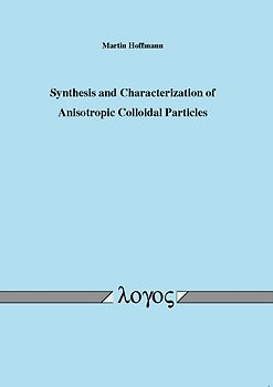Synthesis and Characterization of Anisotropic Colloidal Particles