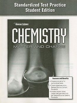 Chemistry: Matter & Change, Standardized Test Practice Workbook, Student Edition