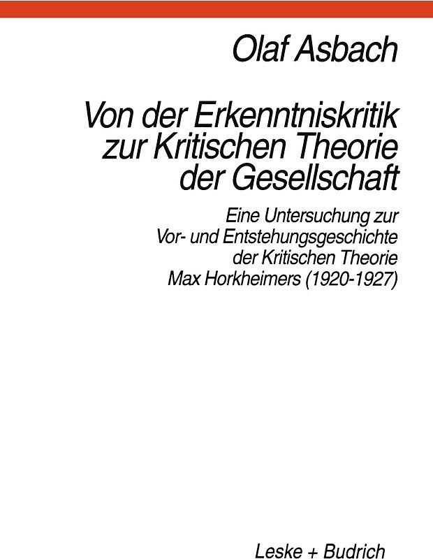 Von der Erkenntniskritik zur Kritischen Theorie der Gesellschaft