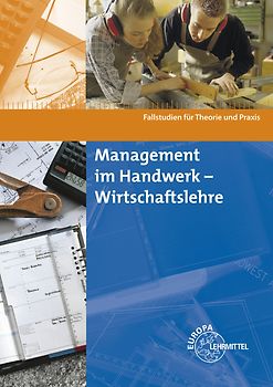 Management im Handwerk - Wirtschaftslehre
