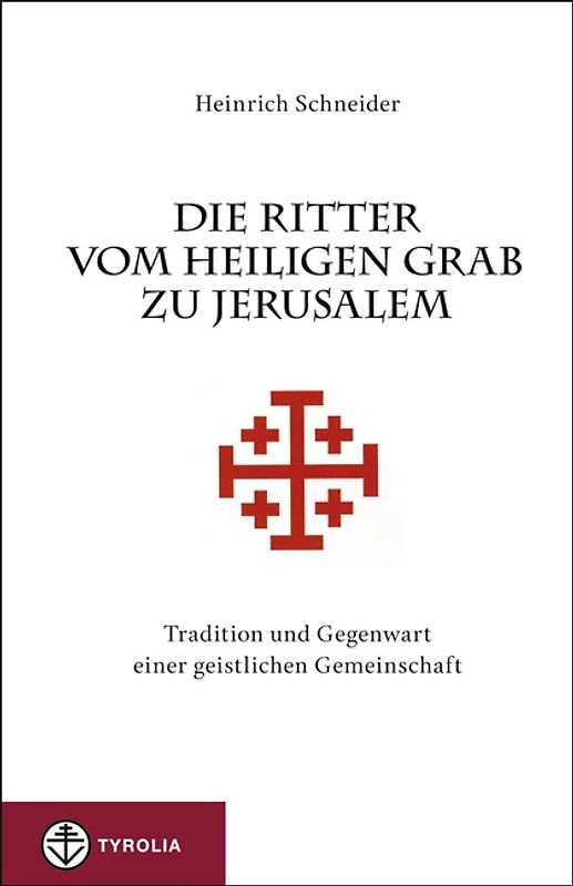 Die Ritter vom Heiligen Grab zu Jerusalem