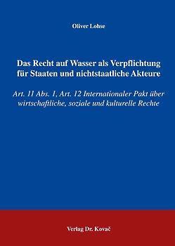 Das Recht auf Wasser als Verpflichtung für Staaten und nichtstaatliche Akteure