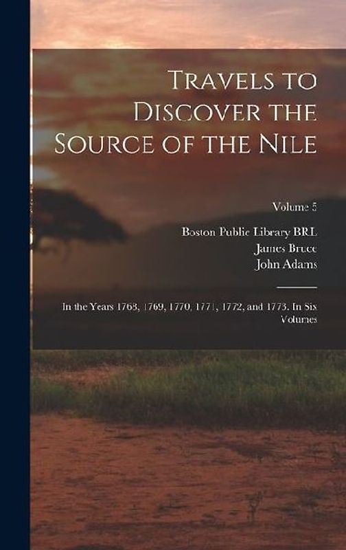 Travels to Discover the Source of the Nile