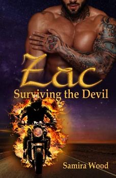Zac - Surviving the Devil: Bikerromance (Devil Agents M.C., Band 3)