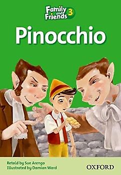 Family and Friends 3. Pinocchio: Readers 3 : Pinocchio (Family & Friends Readers)