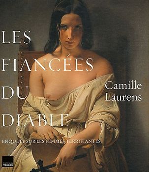 Les fiancées du diable, Enquête sur les femmes terrifiantes