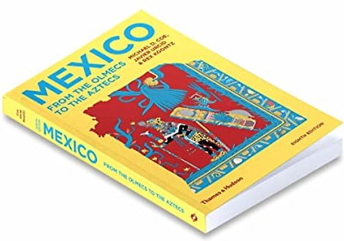 Mexico: From the Olmecs to the Aztecs