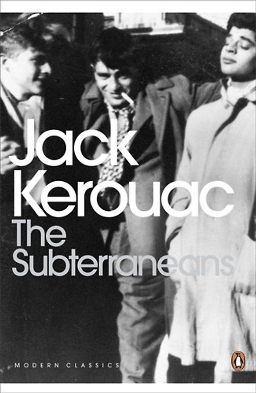 The Subterraneans (Penguin Modern Classics) - Jack Kerouac