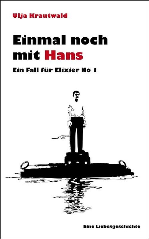 Einmal noch mit Hans