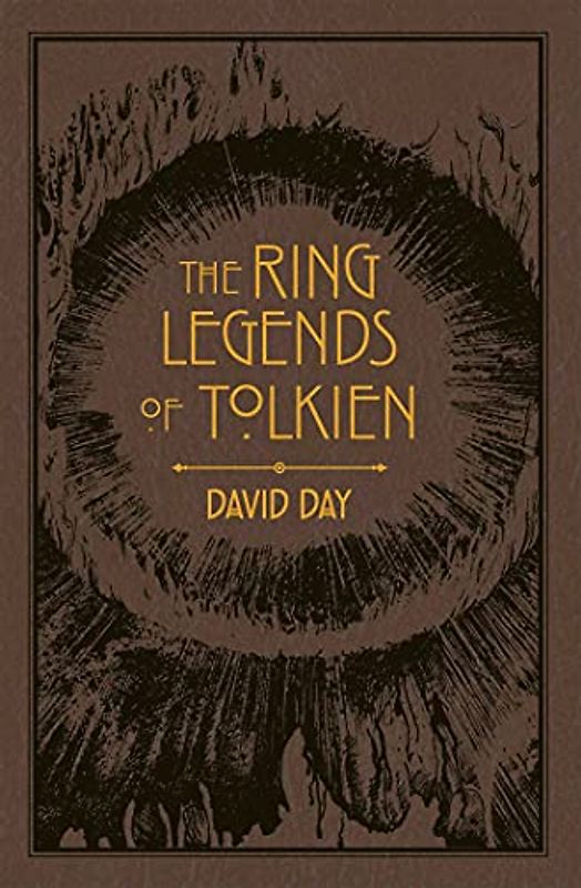 The Ring Legends of Tolkien (Tolkien Illustrated Guides, Band 7)
