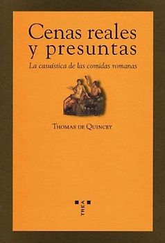 Cenas reales y presuntas : la casuística de las comidas romanas