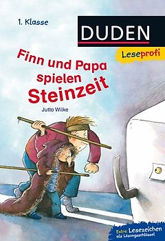Duden Leseprofi – Finn und Papa spielen Steinzeit, 1. Klasse