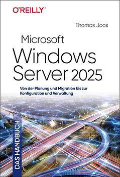 Microsoft Windows Server 2025 – Das Handbuch