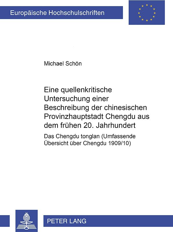 Eine quellenkritische Untersuchung einer Beschreibung der chinesischen Provinzhauptstadt Chengdu aus dem frühen 20. Jahrhundert