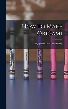 How to Make Origami
