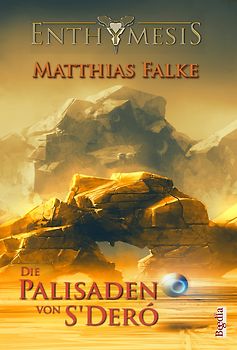 Die Palisaden von S’Deró