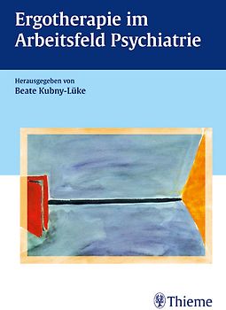 Ergotherapie im Arbeitsfeld Psychiatrie