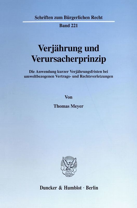Verjährung und Verursacherprinzip.