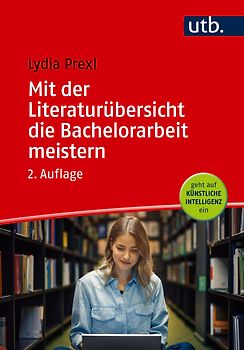 Mit der Literaturübersicht die Bachelorarbeit meistern